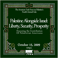 ATFP Gala 2009: Palestine Alongside Israel: Liberty, Security, Prosperity